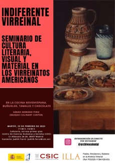 Indiferente Virreinal. Seminario de cultura literaria, visual y material en los virreinatos americanos: "En la cocina novohispana. Buñuelos, tamales y chocolate"