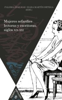Presentación del libro "Mujeres sefardíes lectoras y escritoras, siglos XIX-XXI", de Elisa Martín Ortega y Paloma Díaz-Mas (eds.)