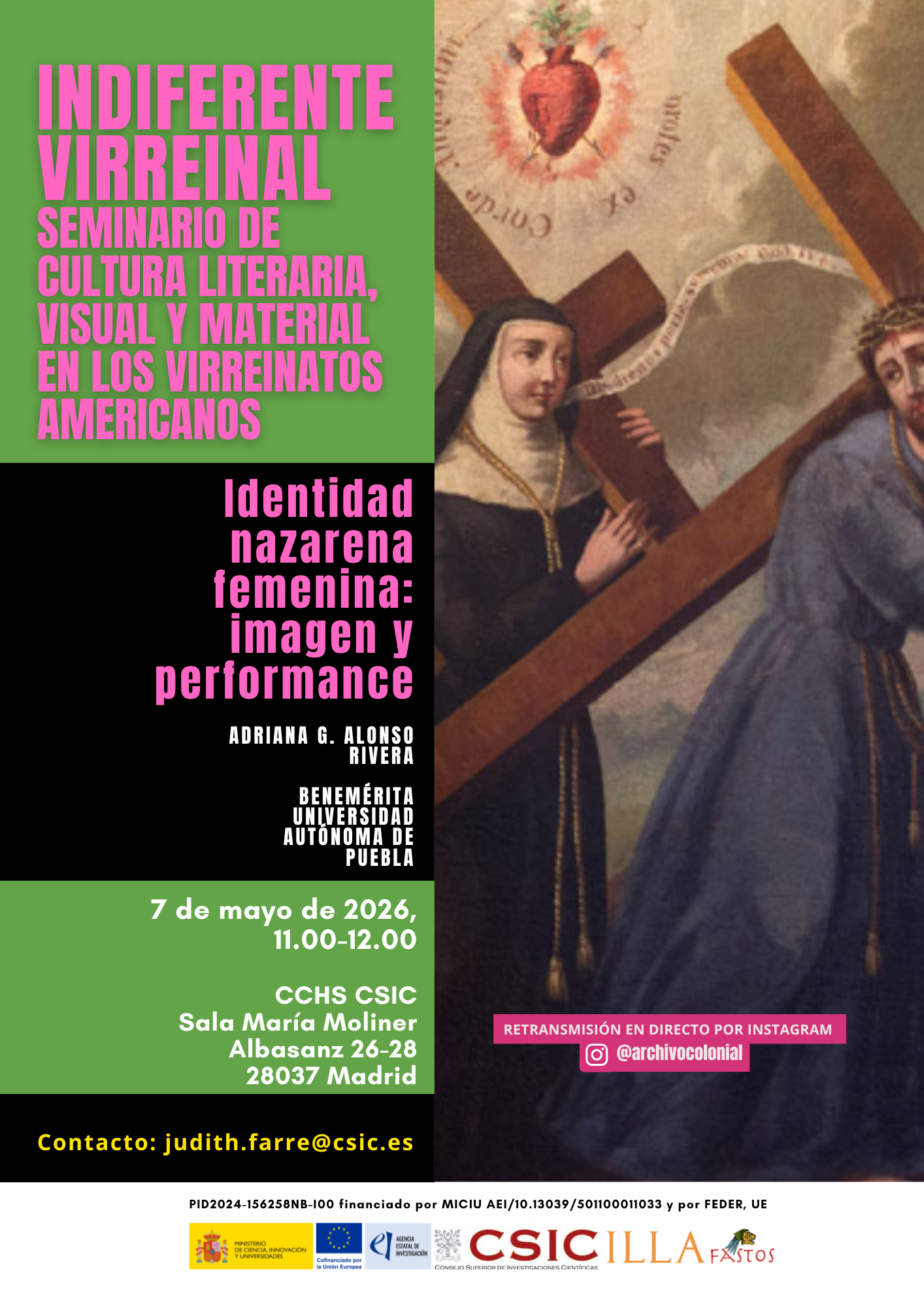 Indiferente Virreinal. Seminario de cultura literaria, visual y material en los Virreinatos americanos: "Identidad nazarena femenina: imagen y performance"