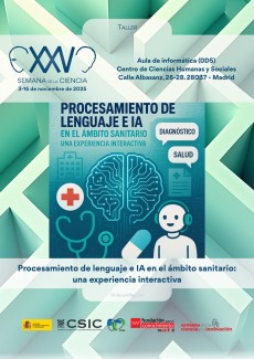 XXV Semana de la Ciencia 2025: "Procesamiento de lenguaje e IA en el ámbito sanitario: una experiencia interactiva"