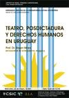 Seminario 'Análisis de la Dramaturgia Actual en Español (ADAE)': "Teatro, posdictadura y derechos humanos en Uruguay"