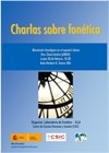 Charlas sobre fonética: "Revolución fonológica en el español clásico"