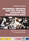 Seminario Internacional "European Identity and the Politics towards the Repressive Past"