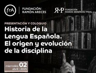 Presentación y coloquio de "Historia de la Lengua Española. El origen y evolución de la disciplina"