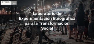 Laboratorio de Experimentación Etnográfica para la Transformación Social (Le2Tras) Laboratorio de Experimentación Etnográfica para la Transformación Social (Le2Tras)