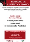 Seminario de Lingüística Teórica LyCC: "Basque plural clitics: A case study in Crossmodular Parallelism"