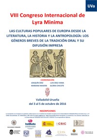 VIII Congreso Internacional de Lyra Minima. Las culturas populares de Europa desde la Literatura, la Historia y la Antropología: Los géneros breves de la tradición oral y su difusión impresa