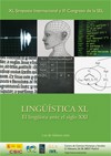 XL Simposio Internacional y III Congreso de la SEL: Lingüística XL. El lingüista ante el siglo XXI