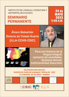 Seminario permanente del ILLA: "Para una historia de la lengua integral: contacto de variedades, dinámica textual, tradicionalidad discursiva"