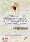 III Seminario "Andalucía y América: El futuro lingüístico de un pasado común"